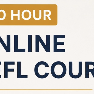 120 Hour Online TEFL Course